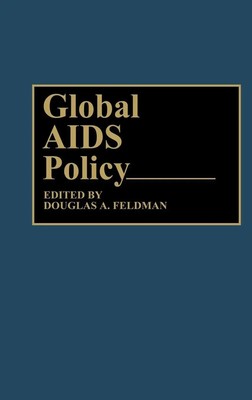 Douglas Feldman | Global AIDS Policy | Buch | Englisch (1994) | Gebunden