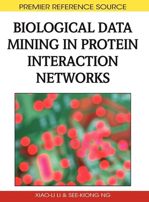 Xiao-Li Li (u. a.) | Biological Data Mining in Protein Interaction Networks