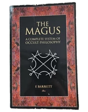 The Magus A Complete System of Occult Philosophy Francis Barrett Facsimile Copy
