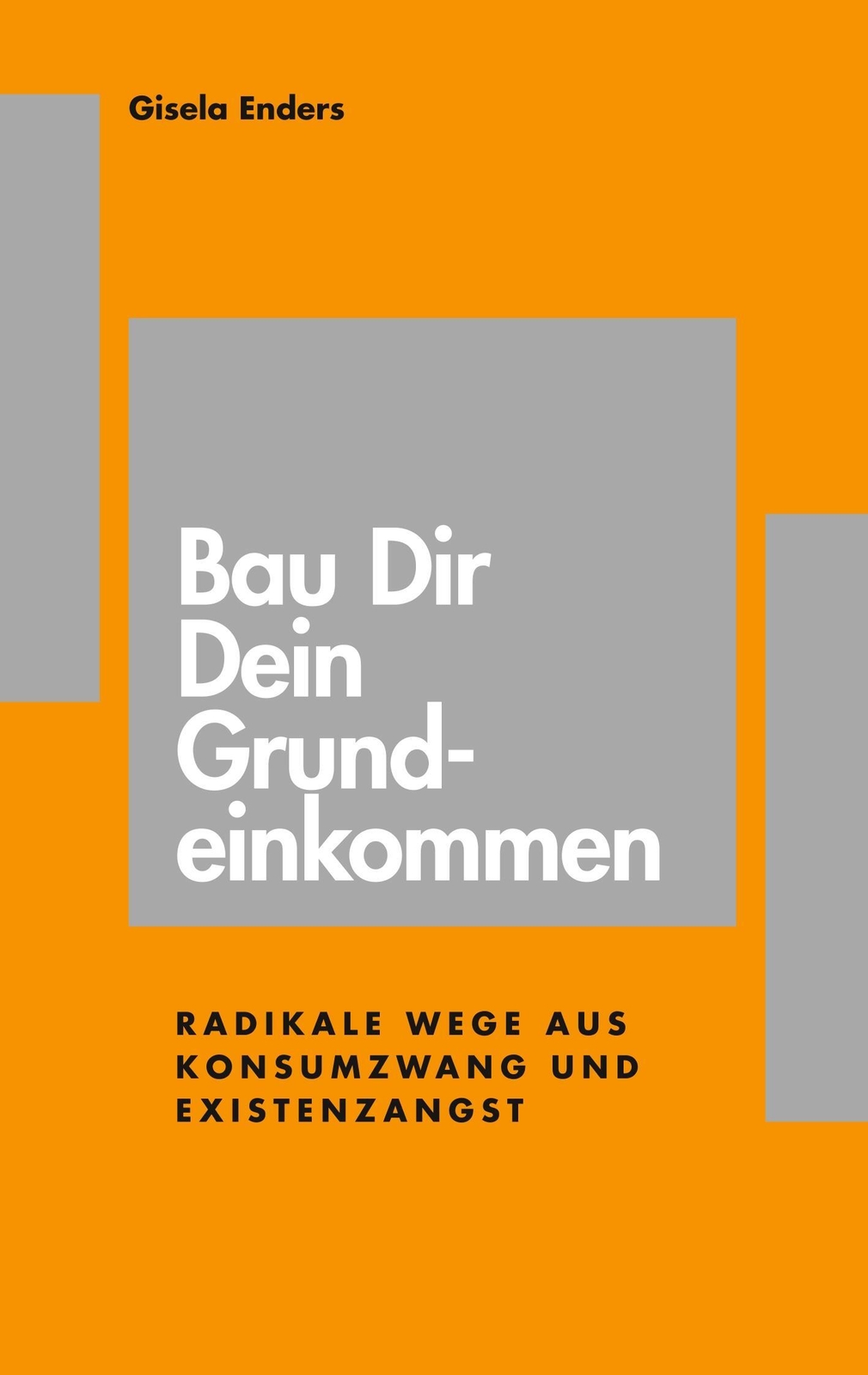 Thumbnail - Bau Dir Dein Grundeinkommen Radikale Wege Aus Konsumzwang Und
