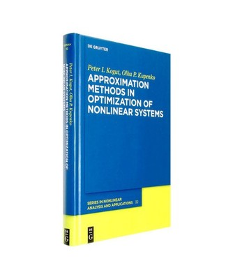 Approximation Methods in Optimization of Nonlinear Systems, Kupenko, Olga P.
