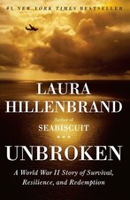Unbroken: A World War II Story of Survival, Resilience, Redemption ; Hillenbrand