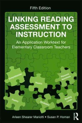 Linking Reading Assessment to Instruction : An Application Worktext for Eleme...