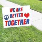 We Are Better Together Yard Sign Wedding Décor Party Lawn Coroplast Yard Sign