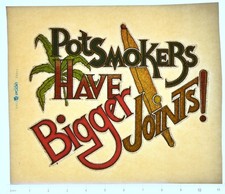 Original VINTAGE 1970s Heat Transfer | Pot Smokers Have Bigger Joints Glitter