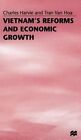 Vietnam's Reform and Economic Growth by Professor Tran van Hoa, Charles Harvie (Hardback, 1997)