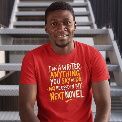 Lustiges T-Shirt für Schriftsteller Alles, was Sie sagen oder tun, kann in meinem Roman verwendet werden Geschenk - Bild 3 von 12