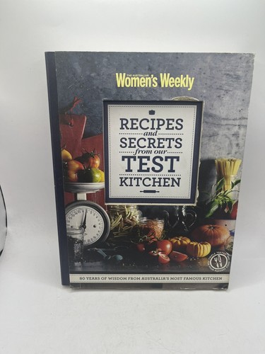 Australian Women's Weekly Recipes and Secrets from our Test Kitchen Cook Book
