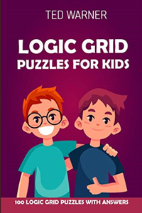 Warner Ted-Logic Grid Puzzles For Kids BOOK NEW ...