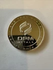 1 oz  99.9%  Fine  Silver Round OPM Metals