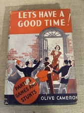 1938 Lets Have A Good TIme Book by Olive Cameron ***Look at Photos