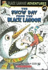 The Snow Day from the Black Lagoon (Black Lagoon Adventures, No. 11) by Mike Th