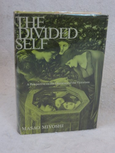 Masao Miyoshi  THE DIVIDED SELF New York University Press  1969 HC/DJ - Picture 1 of 8