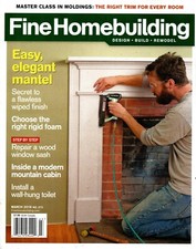 Fine Homebuilding Magazine February/March 2018 Easy Elegant Mantel