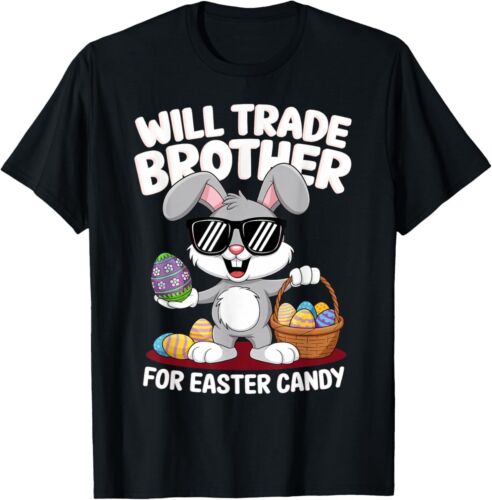 Funny Easter Will Trade Brother For Candy Kids Boys Girls T-Shirt