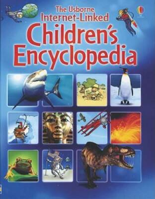 The Usborne Intenet-Linked Children's Encyclopedia (Usborne Internet-Link - GOOD