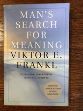 Man's Search for Meaning by Viktor E. Frankl (2006, Beacon Press)
