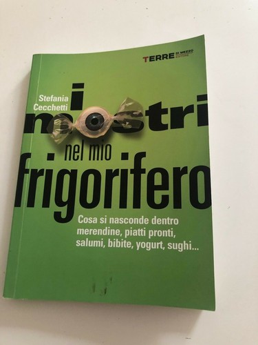 I mostri nel mio frigorifero di Stefania Cecchetti 2010 - Picture 1 of 3