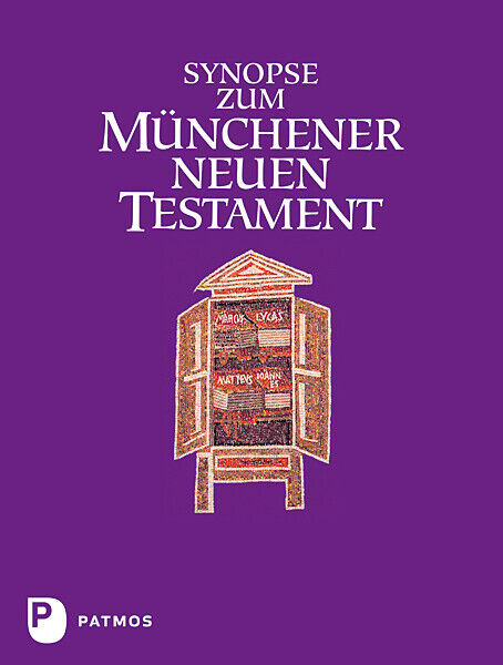 Josef Hainz / Synopse Zum Münchener Neuen Testament