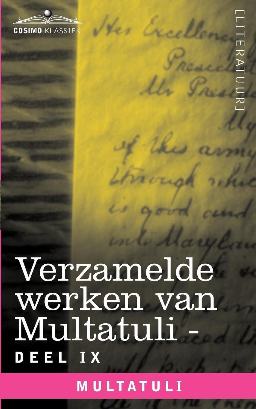 Thumbnail - Multatuli | Verzamelde Werken Van Multatuli (in 10 Delen) - Deel Ix -