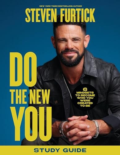 Do the New You Study Guide: 6 Mindsets to Become Who You... - Furtick, Steven