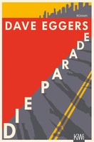 Die Parade | Roman | Dave Eggers | Deutsch | Taschenbuch | 183 S. | 2021