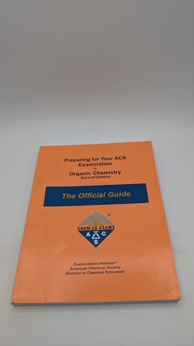 Preparing for Your ACS Examination in Organic Chemistry : ACS Organic Chemistry