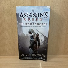 Assassin's Creed: the Secret Crusade - Paperback By Bowden, Oliver