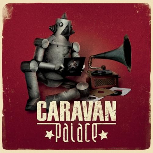 Caravan Palace Caravan Palace (винил) 12 альбомов (ИМПОРТ ИЗ Великобритании)