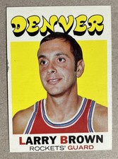 1971-72 Topps Larry Brown #152 Rookie Card RC Denver Rockets