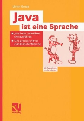 Java Ist Eine Sprache: Java Lesen, Schreiben Und Ausf?Hren -...