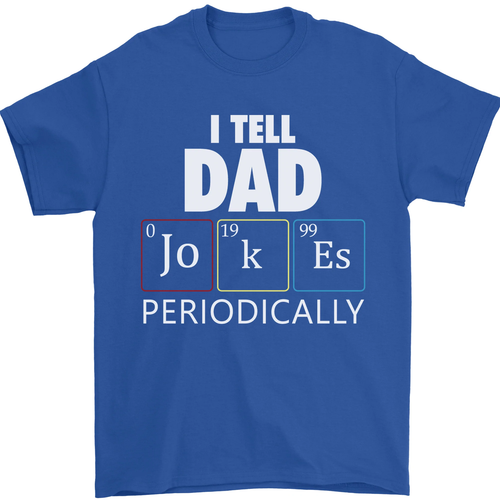 Dad Jokes Periodically Funny Fathers Day Mens T-Shirt 100% Cotton - Picture 73 of 102