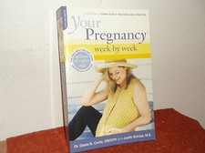 Your Pregnancy Week by Week by Judith Schuler and Glade B. Curtis (2004, Paperba