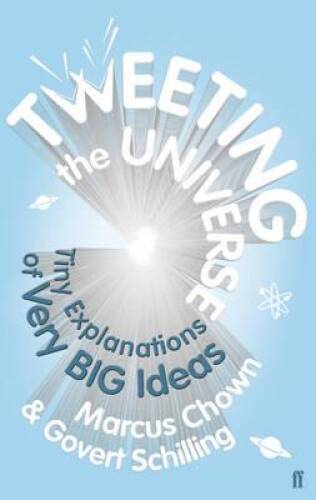 Tweeting the Universe: Very Short Courses on Very Big Ideas Marcus - VERY GOOD - Picture 1 of 1