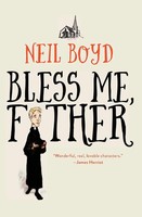 Bless Me, Father Neil Boyd Taschenbuch Kartoniert / Broschiert Englisch 2018