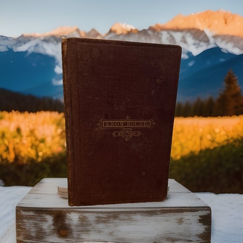 Whittier. Snow-Bound. Boston 1866. First edition.
