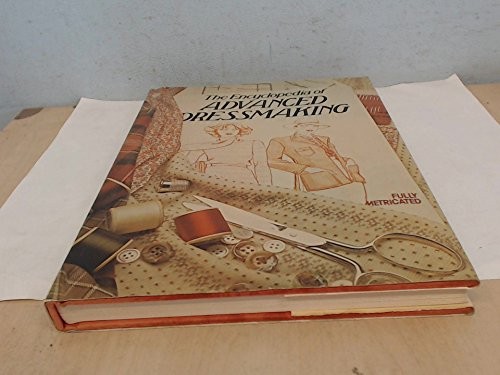 Encyclopaedia of Advanced Dressmaking