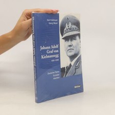 Johann Adolf Graf von Kielmansegg  |  Karl Feldmeyer