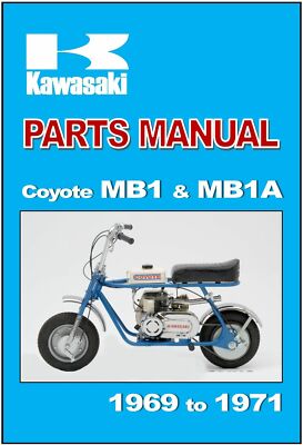 KAWASAKI Parts Manual MB1 MB-1 MB-1A Coyote 1969 1970 & 1971 KAWASAKI Parts Manual MB1 MB-1 MB-1A Coyote 1969 1970 & 1971