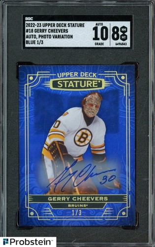 2022-23 UD Stature Blue #18 Gerry Cheevers Photo Variation 1/3 SGC 8 W/ AUTO 10