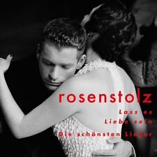 Rosenstolz / Lass es Liebe sein - die schönsten Lieder