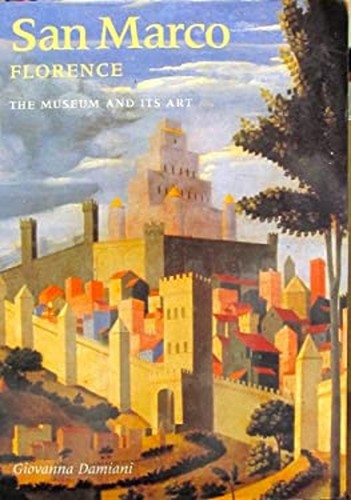 San Marco Florenz Das Museum und seine Kunst Giovanna Damiani