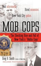 Mob Cops by Greg B. Smith (2006-12-05)