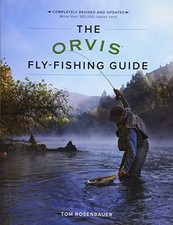 THE ORVIS FLY-FISHING GUIDE, REVISED By Tom Rosenbauer **BRAND NEW**