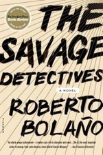 Savage Detectives by Roberto Bolaño: New