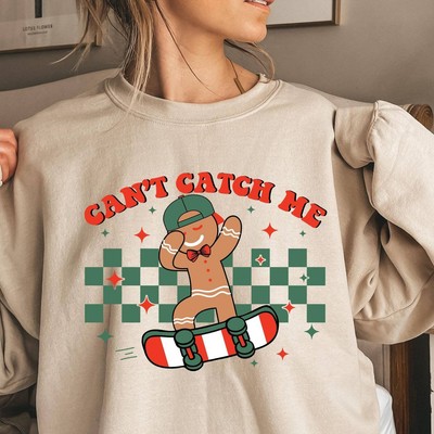Cant Catch Me Sweatshirt Retro Gingerbread Shirt Funny Christmas Gingerbread