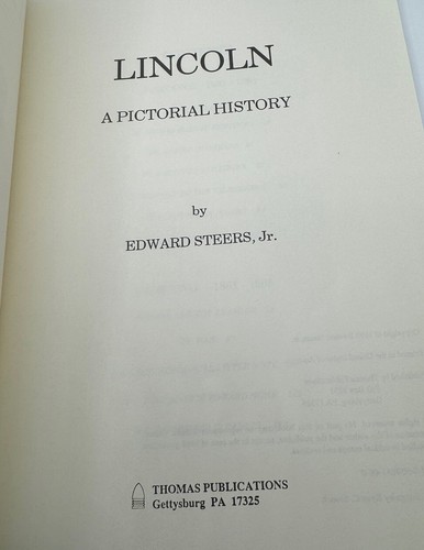 Lincoln A Pictorial History by Edward Steers Jr SOFTCOVER Photos Throughout 1993 - Picture 6 of 8