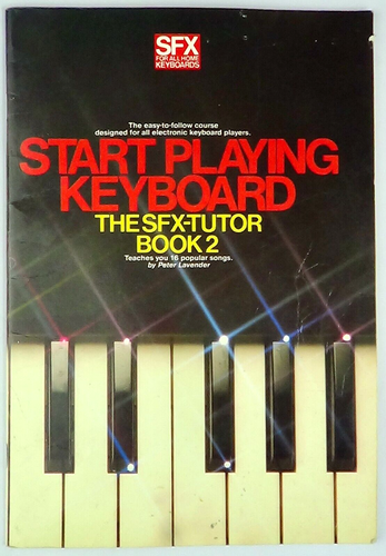 Start Playing Keyboard SFX Tutor Buch 2 von Lavender Wise Publications 1986 PB