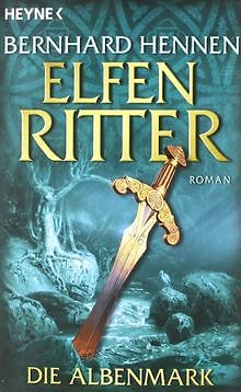 Elfenritter, Band 2: Die Albenmark von Bernhard H... | Buch | Zustand akzeptabel - Bild 1 von 2