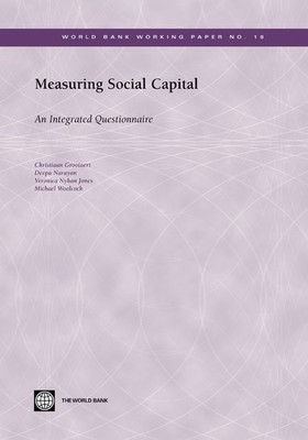 Measuring Social Capital: An Integrated Questionnaire (World Ban
